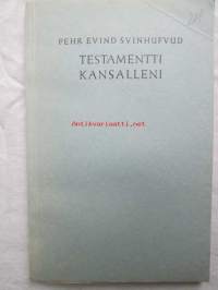 Testamentti kansalleni - presidentin puheita, kirjan esipuhe päivätty 12.12.1943, painettu kuitenkin Tukholmassa 1944