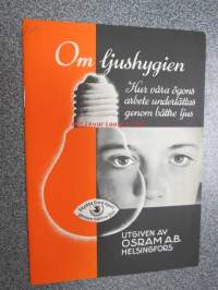 Om ljushygien - Hur vår ögons arbete underlättas genom bättre ljus - Osram