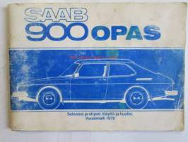 Saab 900 Opas - Selostus ja ohjeet, Käyttö ja huolto vuosimalli 1979