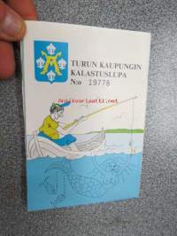 Turun kaupungin kalastuslupa nr 19778 / 1992
