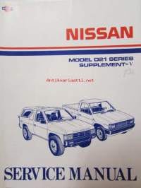 Nissan model D21 series Service manual supplement V - korjaamokäsikirjan lisäosa, katso kuvista tarkemmin sisältöä