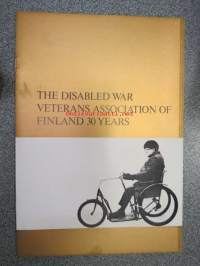 The Disabled War Veterans Association of Finland 30 years (Sotainvaliidien Veljesliitto 30 vuotta)