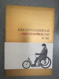 Krigsinvalidernas Brödraförbund 30 år (Sotainvaliidien Veljesliitto 30 vuotta)