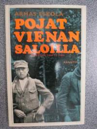 Pojat vienan saloilla Päiväkirja ajalta 16.6. - 10.9.1918 (suomalaisten sotilasretkikunta Vienan Karjalaan)