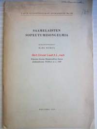 Saamelaisten sopeutumisongelmia - Eripainos Suomen Maantieteellisen Seuran aikakausikirjasta Terra no 1 1959