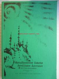 Metsäluonnonkautta henkiseen kasvuun