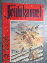 Joulukannel 1952 - Karjalan Liiton joulujulkaisu, sis. mm. artikkelit; Lempi Jääskeläinen - Kiviraunio, Ikuisia evakkoja, Hilja Valkeapää - Nainen käy