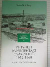 Yhtyneet Paperitehtaat Osakeyhtiö 1952-1969 Juuso Waldenin aikaan - Vuosisata paperiteollisuutta III