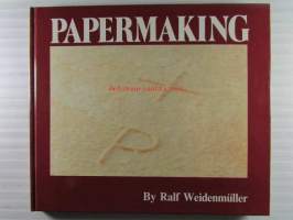 Papermaking - The art and craft of handmade paper