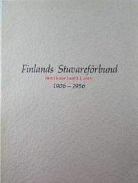 Finlands Stuvareförbind 1906-1956 - Suomen ahtaajat