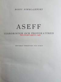 Aseff terroristen och provokatören - Bemyndigad översättning fråm ryskan