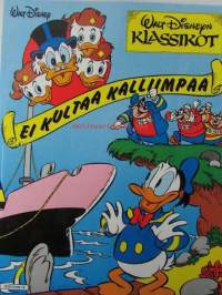 EI kultaa kalliimpaa - Walt Disneyn klassikot