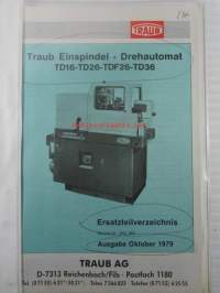 Traub Einspindel-Drehautomat TD16-TD26-TDF26-TD36 - Ersatzteilverzeichnis, Ausgabe Oktober 1979 - CNC työstökone