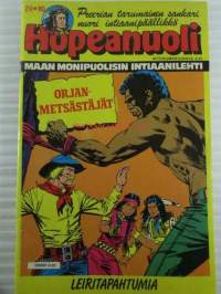 Hopeanuoli 1980 nr 20 Orjanmetsästäjät  - Preerian tarumainen sankari nuori intiaanipäälikkö