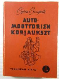 Automoottorien korjaukset osa I - Tekniikan kirja