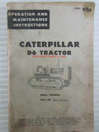 Catepillar D6 Tractor - Operation and maintenance instructions