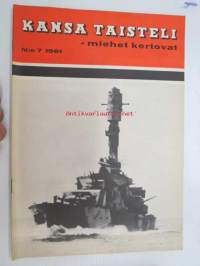 Kansa Taisteli 1961 nr 7 sis. seur. artikkelit; A. Kurenmaa - Kun toimeen tartutaan, Toivo Korhonen - Olkaa uskollisia, Onni Repo - Miutko hyö sinne ens