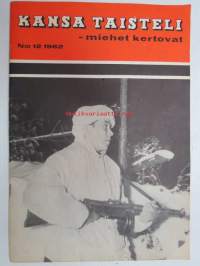 Kansa Taisteli 1962 nr 12 sis. seur. artikkelit; Jalkaväenkenraali Mannerheim-ristin ritari K.A Heiskanen kuoli 6.11.1962, (Kuvassa Mannerheimin kanssa), Yrjö