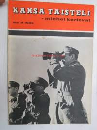 Kansa Taisteli 1966 nr 11 sis. seur. artikkelit; Uuno Kumpulainen - Kuusijoki murtui - Löytövaara kesti 1. osa, Vilho Manninen Rajamies - Sotavankina 3. osa GPU:n