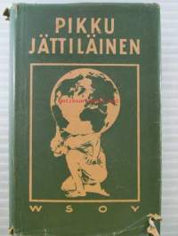 Pikku jättiläinen / pikkujättiläinen