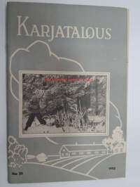 Karjatalous 1952 nr 25 sis. mm. seur. artikkelit / kuvat / mainokset; Syksyn rehutilanne, Hedvig Gebhard 85-vuotias, Uusia lypsäjämestareita Uudenmaan