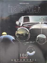 Mercedes-Benz in aller Welt - 100 Jahre Automobil