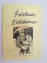 Paholaisen Katekismus - Oppikirja ihmisille, jotka tahtovat seurata Paholaista -Pekka Siitoin tuotantoa