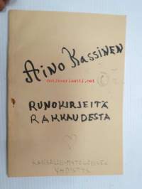 Runokirjeitä rakkaudesta - Pekka Siitoin -tuotantoa, kirja kertoo rakkaudesta ihmiskuntaa kohtaan ja kunnioituksesta luonnonhenkiä vastaan