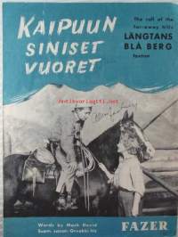 Kaipuun siniset vuoret - The call of the far-away hills, foxtrot - nuotit