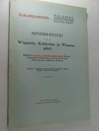 Minimihinnat Wiipurin, Kokkolan ja Waasan piiri - määrätyt Suomen Sahanomistajayhdistyksen Myyntiosaston hallituksen helmikuun 28 p:nä 1920 tekemän