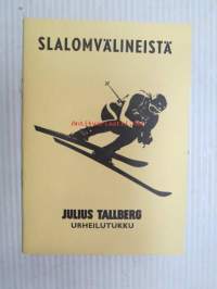 Slalomvälineistä (Julius Tallberg Urheilutukku)