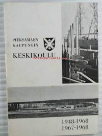 Pieksamäen kaupungin keskikoulu - Katsaus1948-1968 vuosikertomus lukuvuonna 1967-1968