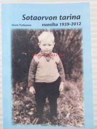 Sotaorvon tarina vuosilta 1939-2012