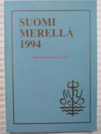 Suomi merellä 1994 - Meriupseeriyhdistys ry:n vuosikirja