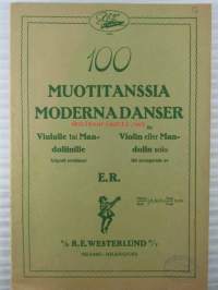 100 Muotitanssia I - Viululle tai Mandoliinille, helposti sovittanut - Modernadancer för Violin eller Mandolin solo, lätt arrangerade av