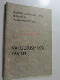 Suomen sahanomistajain keskinäinen palovakuutusyhtiö  vakuutusmaksutariffi