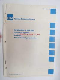 IBM Systems Reference Library - Introduction to IBM Data Processing Systems / Johdanto Tietojenkäsittelyjärjestelmiin
