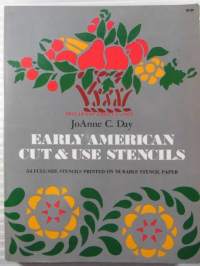 Early American cut & use stencil, 54 full-size stencils printed on durable stencil paper - Sapluunakirja