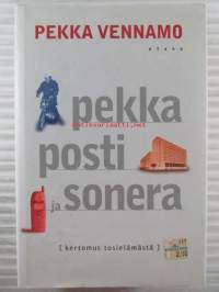 Pekka, Posti ja Sonera - kertomus tosielämästä