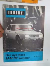 Motor 1967 nr 12, innehåller bl.a följande; Den nya stora Saab 99, Lumikko, Vår självständighet sedd bakom vindrutan, Självbetjäning dagens melodi på