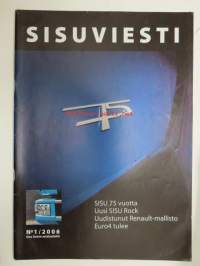 Sisuviesti 2006 nr 1, sis. mm. seur. artikkelit / kuvat / mainokset; Sisu 75 vuotta - Suomalaista Sisua vuodesta 1931, Sisu Rock, Sisu Roll, Sisu Timber, Sisu