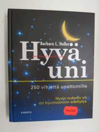 Hyvä uni. 250 vihjettä unettomille