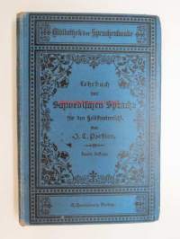 Lehrdbuch der Schwedischen Sprache für den Selbstunterricht.