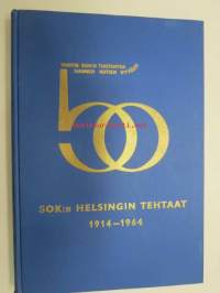 SOK:n Helsingin tehtaat 1914-1964