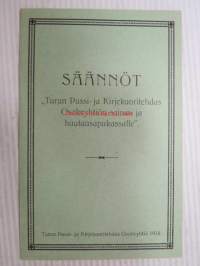 Säännöt Turun Pussi- ja Kirjekuoritehdas Osakeyhtiön sairas- ja hautausapukassalle 1918 Stadgar för Pås- & Kuvertfabriken i Åbo Aktiebolags sjuk- och