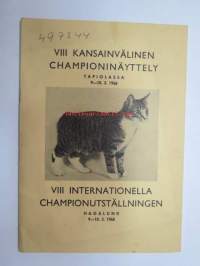 Kissanäyttely VIII kansainvälinen championinäyttely Tapiolassa 9-10.3.1968 / VIII internationella championutställningen Hagalund -näyttelyluettelo