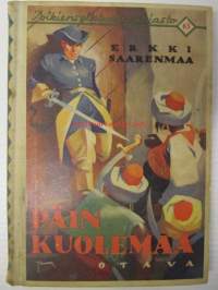 Päin kuolemaa - Poikien seikkailukirjasto 63