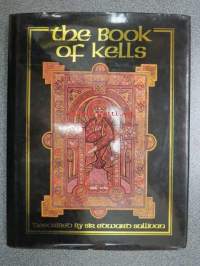 The Book of Kells - Described by Sir Edward Sullivan with additional commentary from 