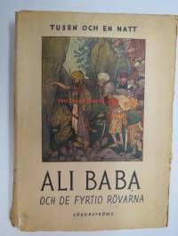 Ali Baba och de fyrtiö rövarna och andra sagor - Tusen och en natt