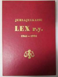 Juhlajulkaisu Lex r.y. 1961-1981
